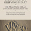 Healing a Grandparent's Grieving Heart: 100 Practical Ideas After Your Grandchild Dies (The 100 Ideas Series)