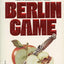 Berlin Game (Bernard Samson, Book 1)