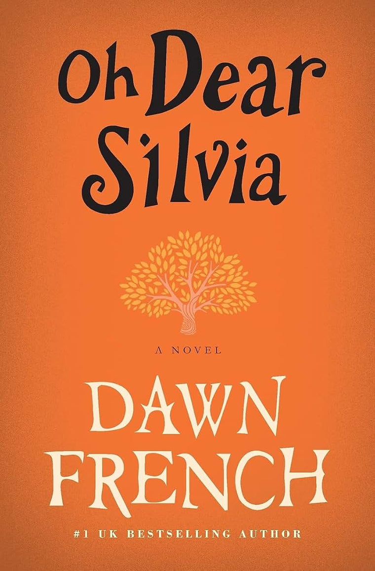 Oh Dear Silvia: A Novel