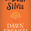 Oh Dear Silvia: A Novel