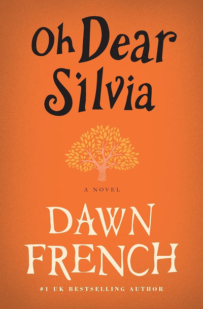 Oh Dear Silvia: A Novel