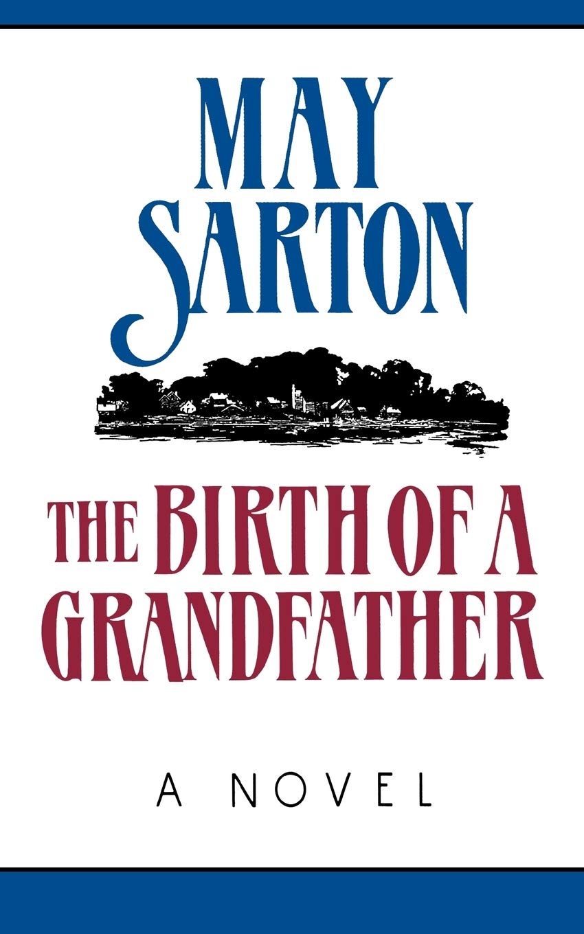The Birth of a Grandfather: A Novel (Norton Paperback)