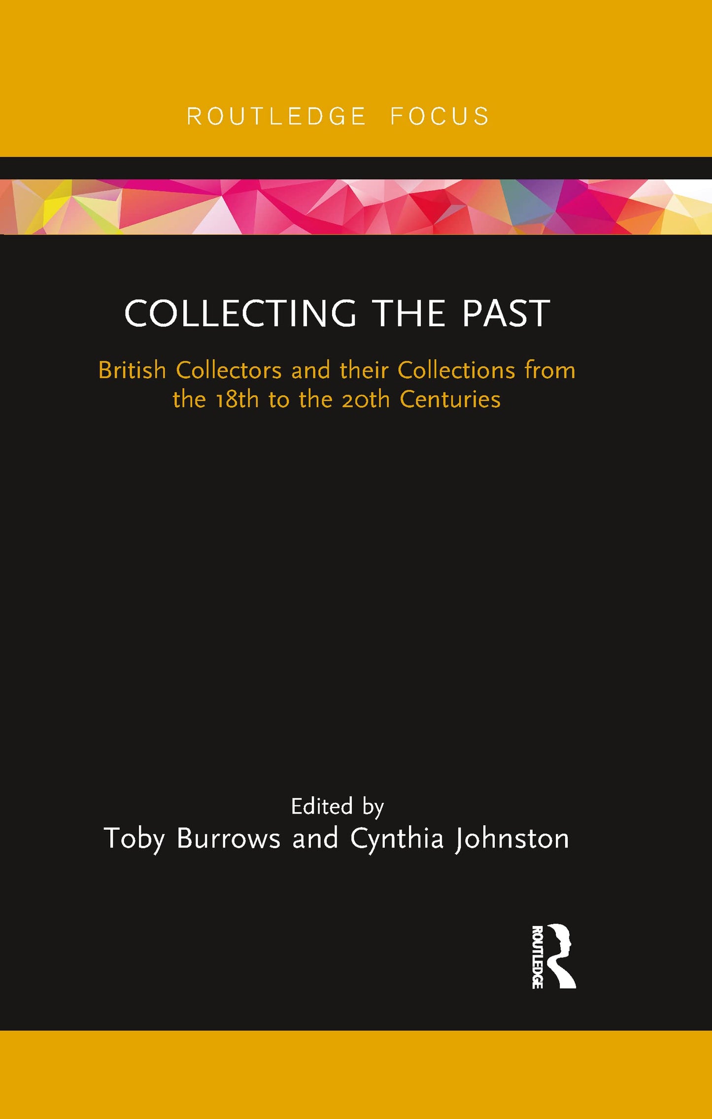Collecting the Past (Routledge Focus)