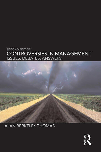 Controversies in Management: Issues, Debates, Answers