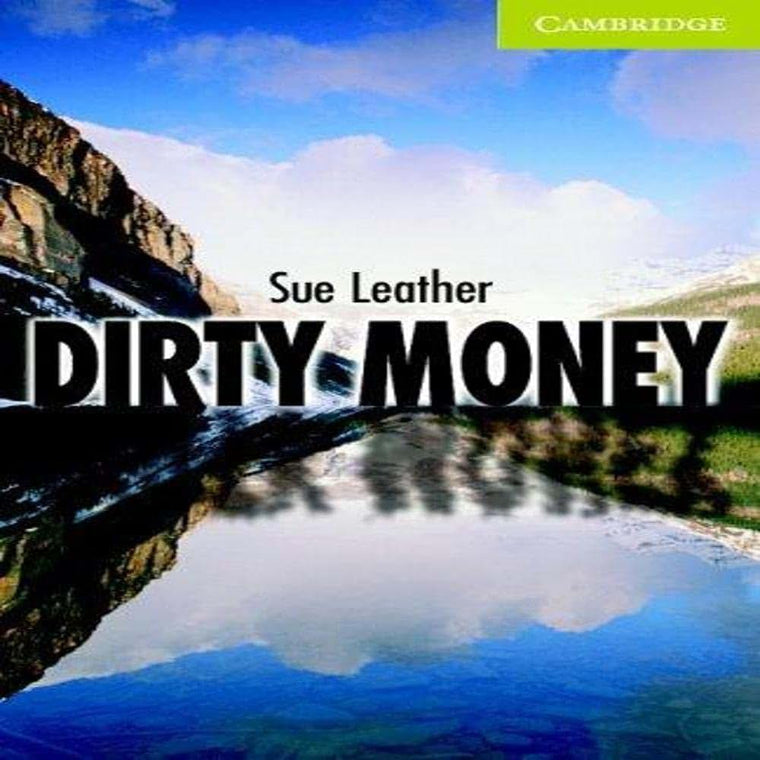 Dirty Money Starter/Beginner (Cambridge English Readers)