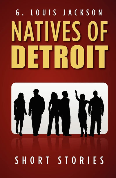 Natives of Detroit: Short Stories