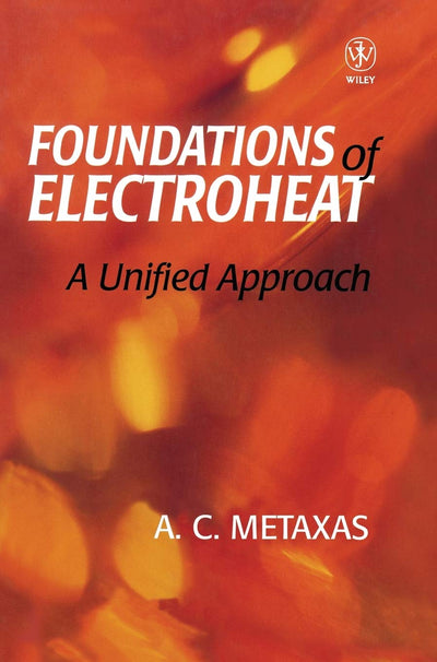 Foundations of Electroheat : A Unified Approach