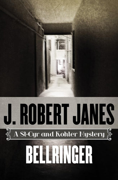 Bellringer (The St-Cyr and Kohler Mysteries)
