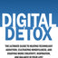 Digital Detox: The Ultimate Guide To Beating Technology Addiction, Cultivating Mindfulness, and Enjoying More Creativity, Inspiration, And Balance In ... (Improve Your Focus and Mental Discipline)