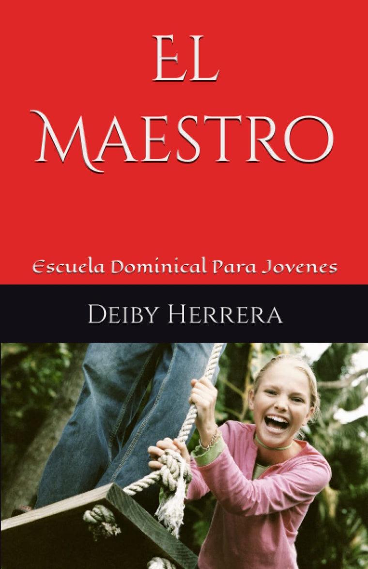 El Maestro: Escuela Dominical Para Jovenes (El Maestro Biblico) (Spanish Edition)