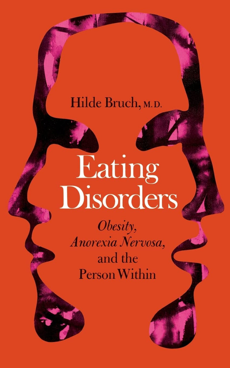 Eating Disorders: Obesity, Anorexia Nervosa, And The Person