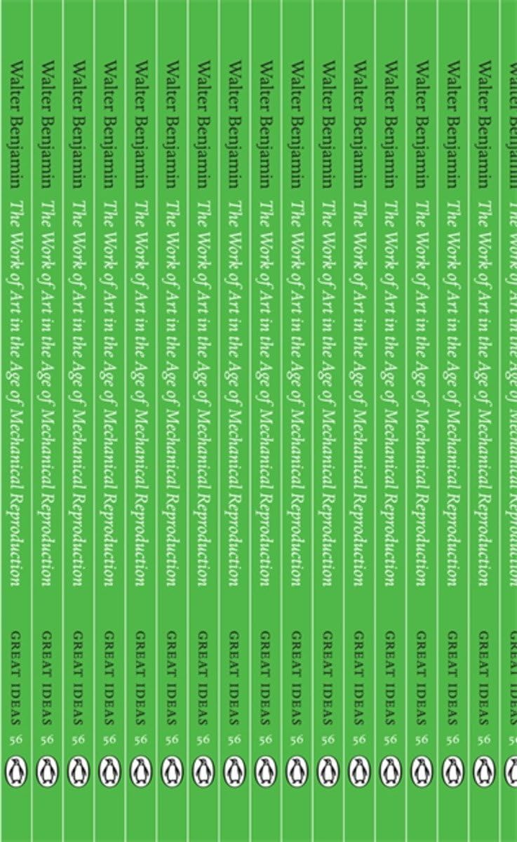 Great Ideas the Work of Art in the Age of Mechanical Reproduction (Penguin Great Ideas)
