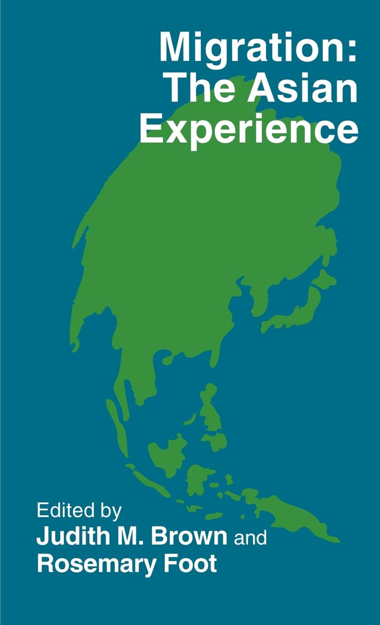 Migration: the Asian Experience (St Antony's Series)