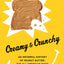 Creamy and Crunchy: An Informal History of Peanut Butter, the All-American Food (Arts and Traditions of the Table: Perspectives on Culinary History)