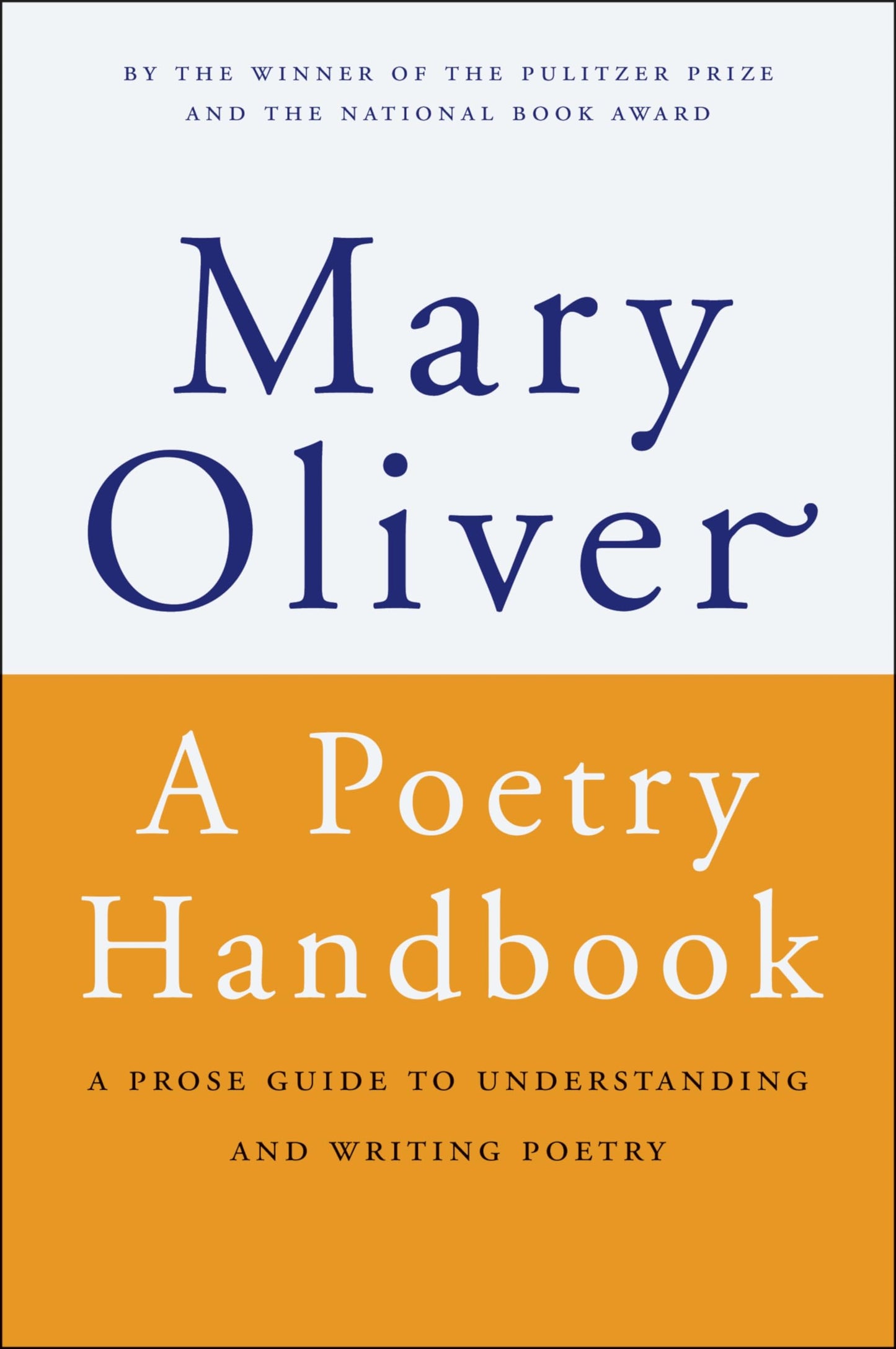 A Poetry Handbook by Oliver, Mary