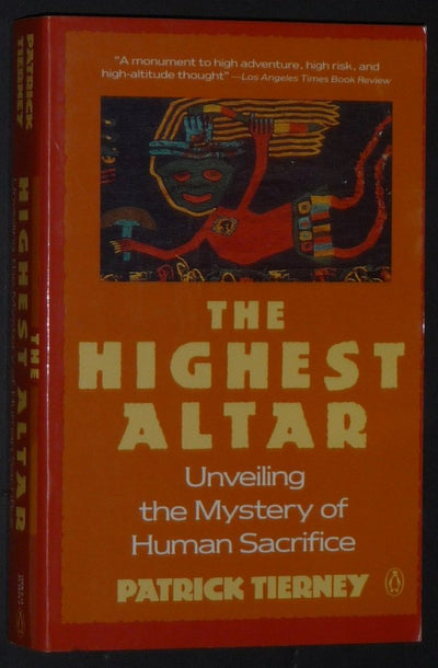 The Highest Altar: Unveiling the Mystery of Human Sacrifice