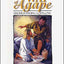 The Way of Agape: Understanding God's Love by Dr. Chuck Missler