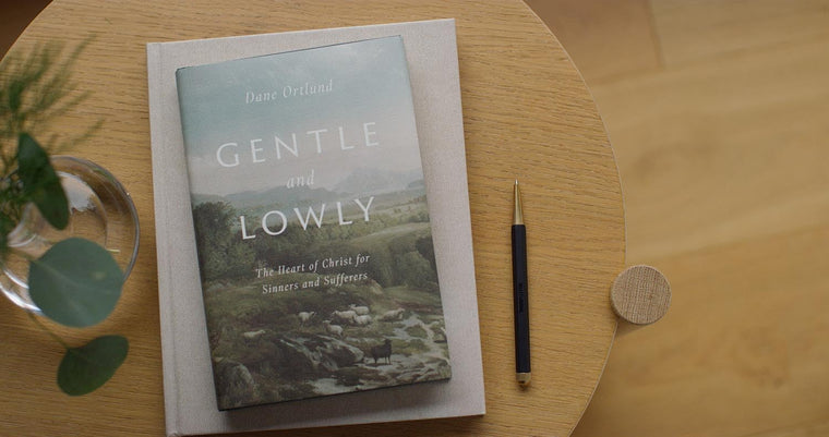 Gentle and Lowly: The Heart of Christ for Sinners and Sufferers — back cover