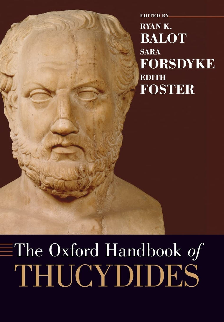 The Oxford Handbook of Thucydides (Oxford Handbooks)