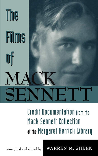 The Films of Mack Sennett