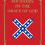 Southern by the Grace of God