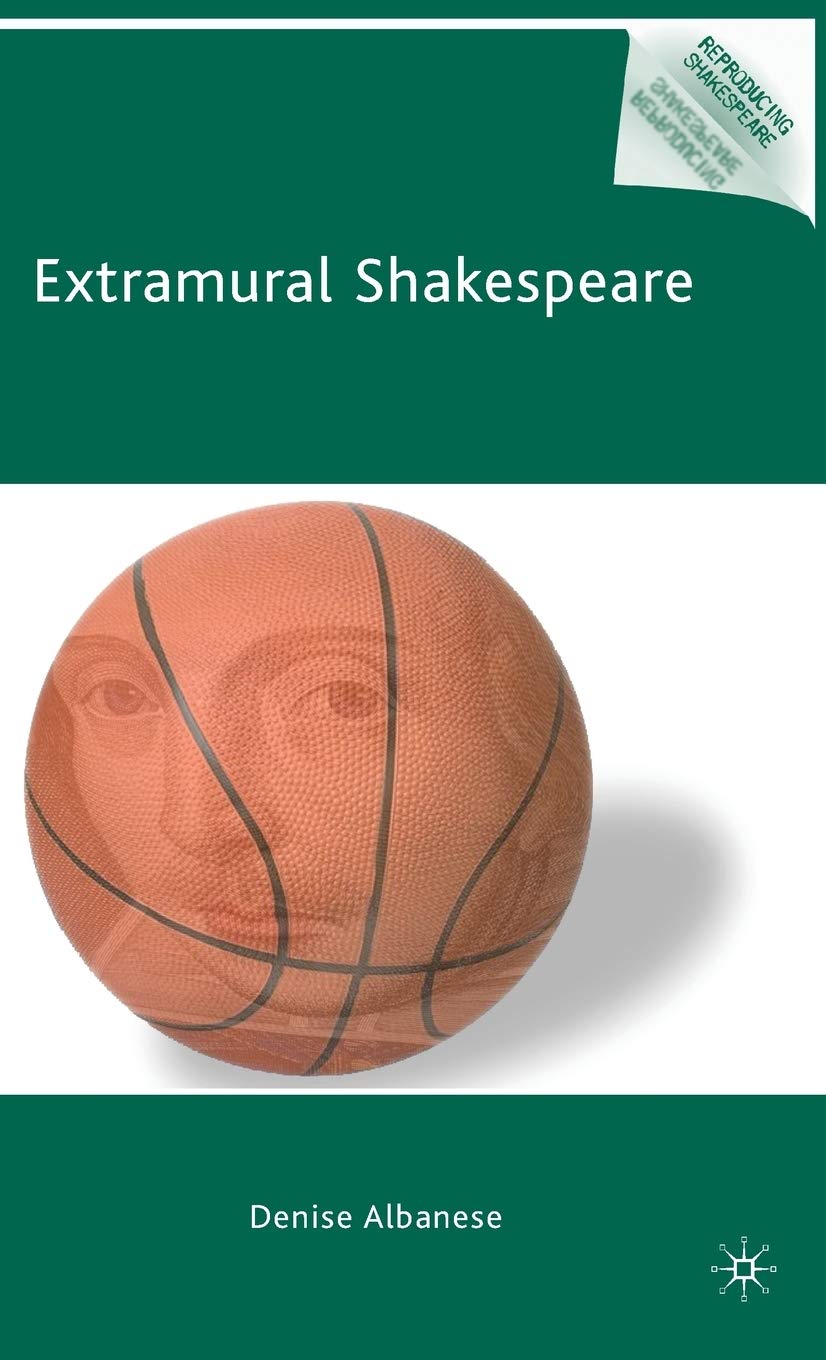Extramural Shakespeare (Reproducing Shakespeare)