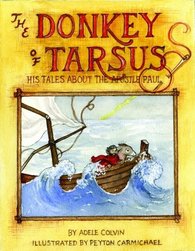 Donkey of Tarsus, The: His Tales about the Apostle Paul (Donkey Tales)
