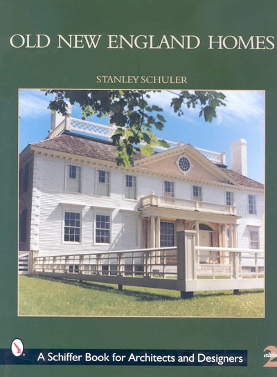 Old New England Homes (Schiffer Book for Collectors)