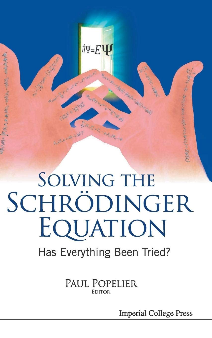 Solving the Schrodinger Equation: Has Everything Been Tried?