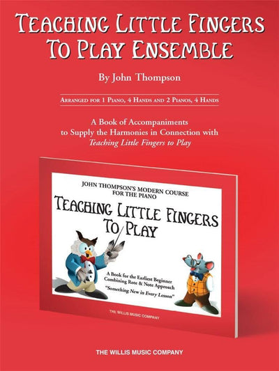 Teaching Little Fingers to Play Ensemble: Optional Acompaniments for the TLF Method (Supplementary Series)  Beginner to Intermediate 1 Piano and 2 ... Little Fingers to Play Supplementary Series)