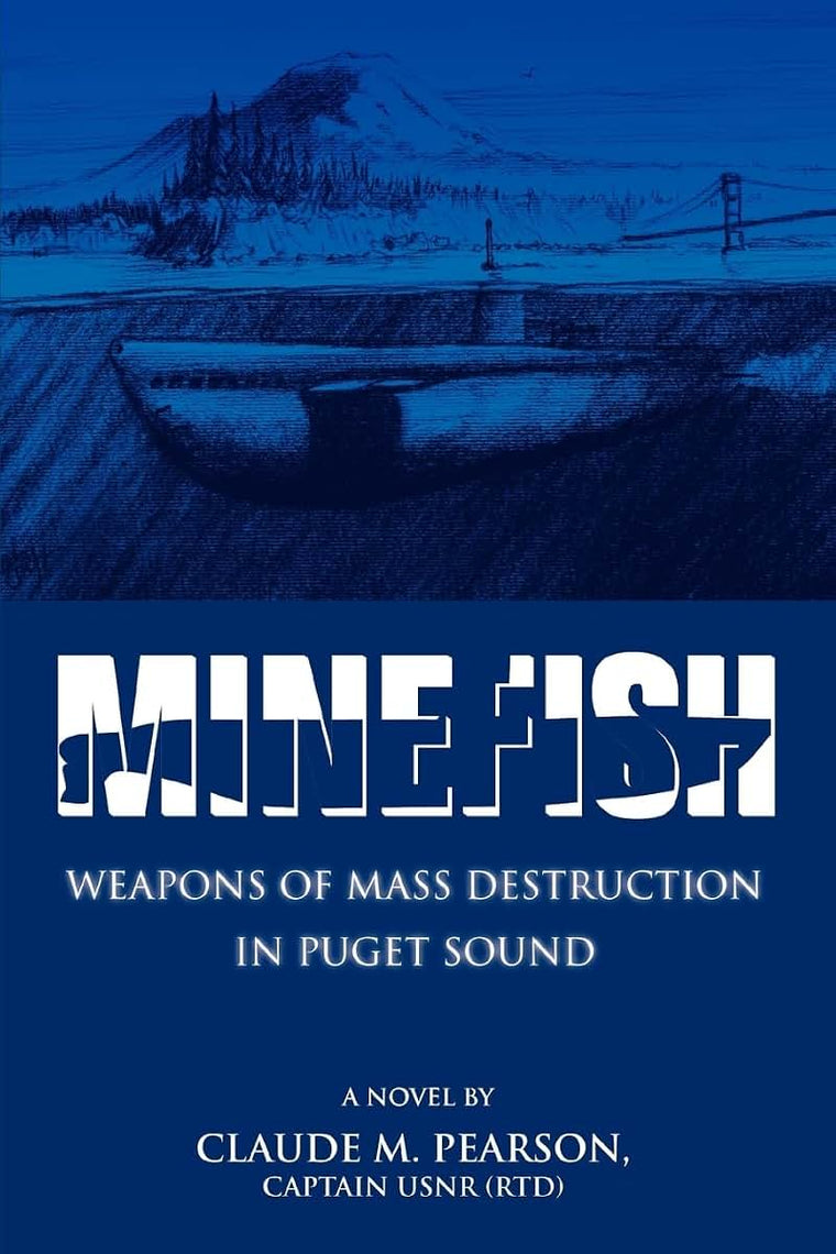 Minefish: Weapons of Mass Destruction in Puget Sound