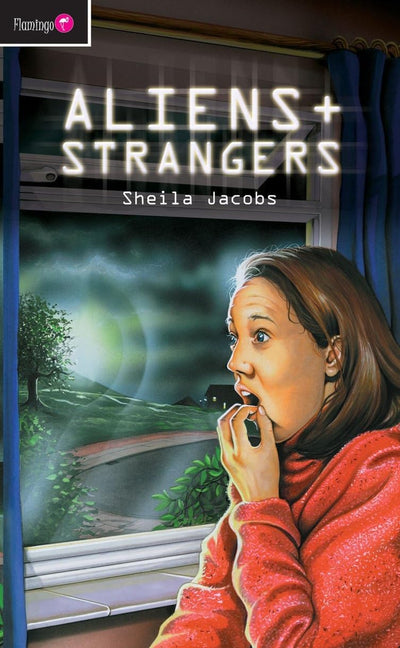 Aliens & Strangers (Flamingo Fiction 9-13s)