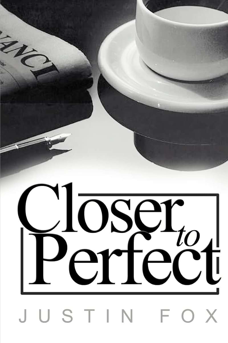 Closer to perfect: a novella of a lost love