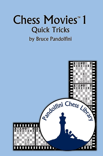 Chess Movies 1: Quick Tricks (The Pandolfini Chess Library)