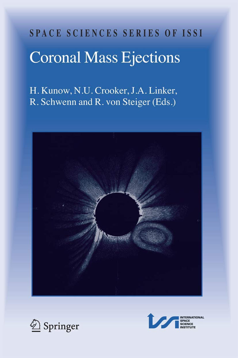 Coronal Mass Ejections (Space Sciences Series of ISSI, 21)