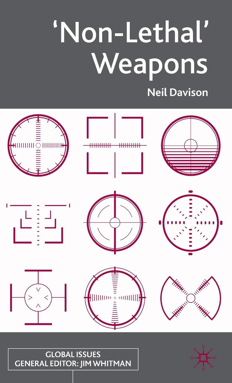 'Non-Lethal' Weapons (Global Issues)