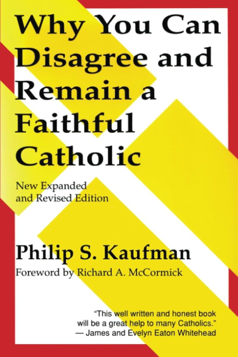 Why You Can Disagree and Remain a Faithful Catholic