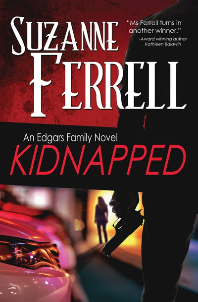 Kidnapped: A Romantic Suspense Novel (Edgars Family Novels)