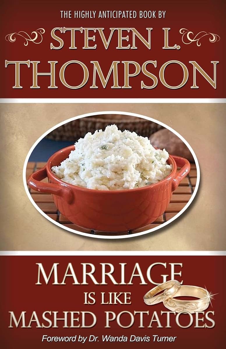 Marriage is Like Mashed Potatoes