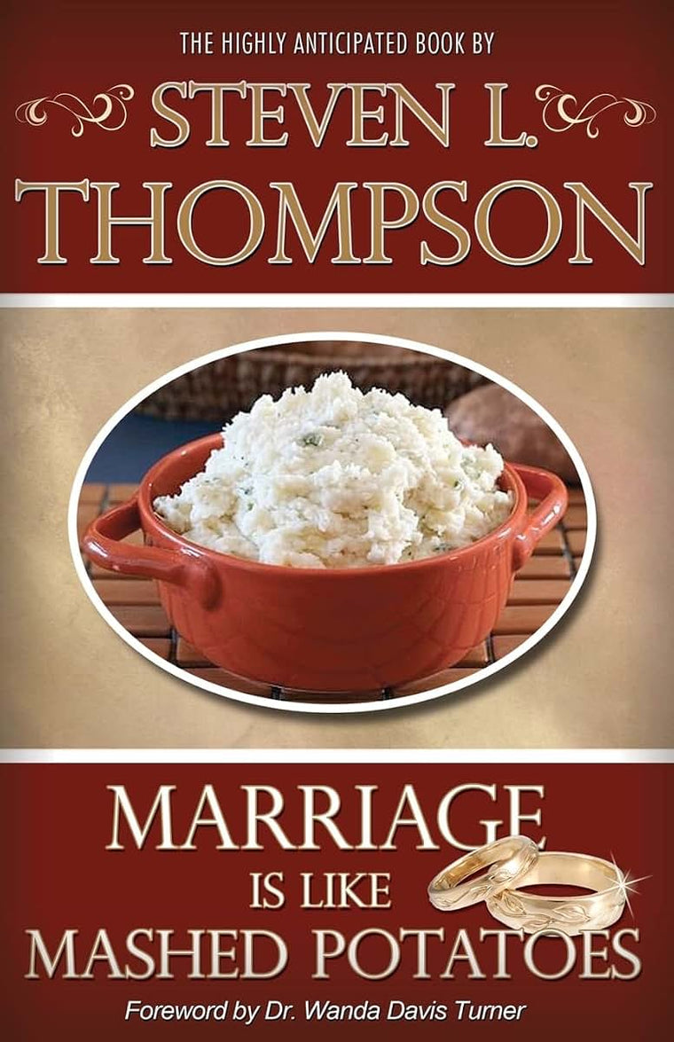 Marriage is Like Mashed Potatoes