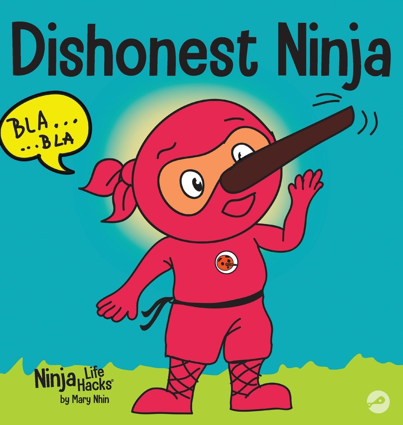 Dishonest Ninja: A Childrens Book About Lying and Telling the Truth (Ninja Life Hacks)
