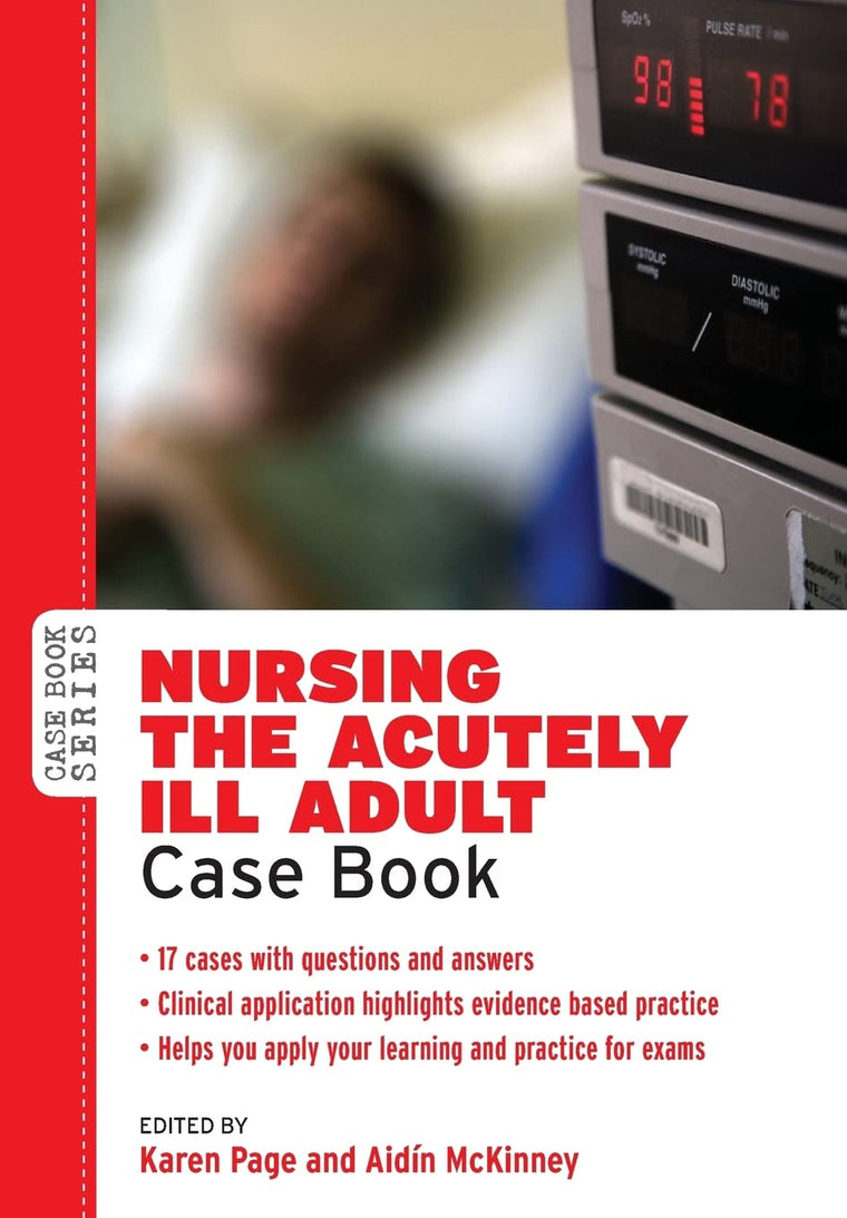 Nursing The Acutely Ill Adult: Case Book (Case Books)