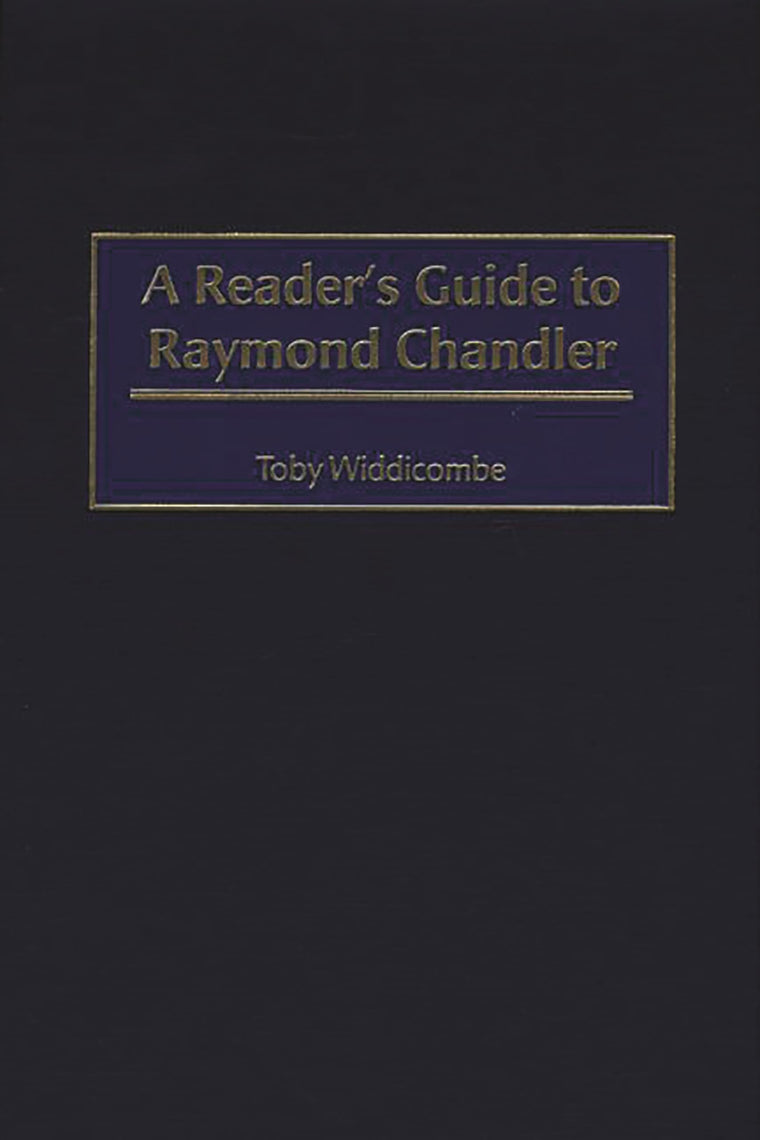 A Reader's Guide to Raymond Chandler: