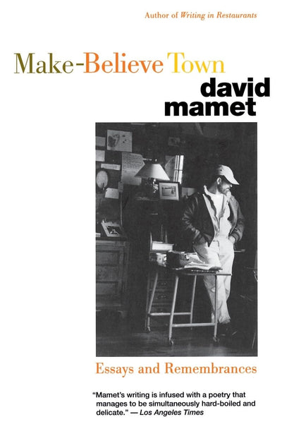 Make-Believe Town: Essays and Remembrances