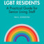 Welcoming LGBT Residents: A Practical Guide for Senior Living Staff