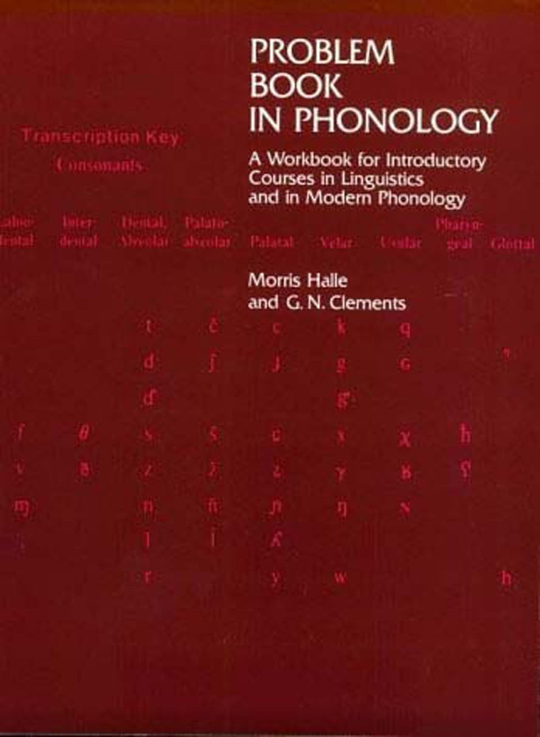 Problem Book in Phonology: A Workbook for Courses in Introductory Linguistics and Modern Phonology