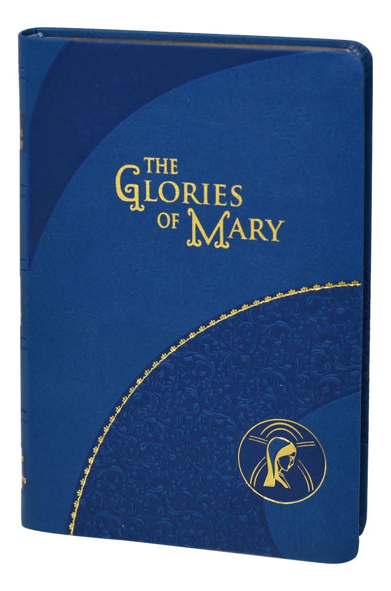 The Glories of Mary [Imitation Leather] Liguori, Saint Alphonsus