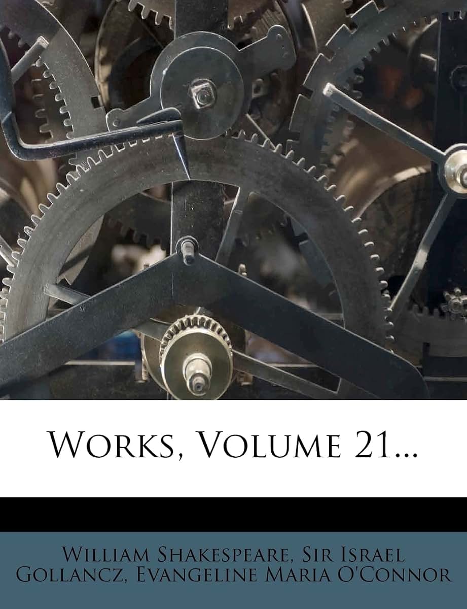 Works, Volume 21...