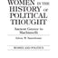 Women in the History of Political Thought: Ancient Greece to Machiavelli (Women and Politics)
