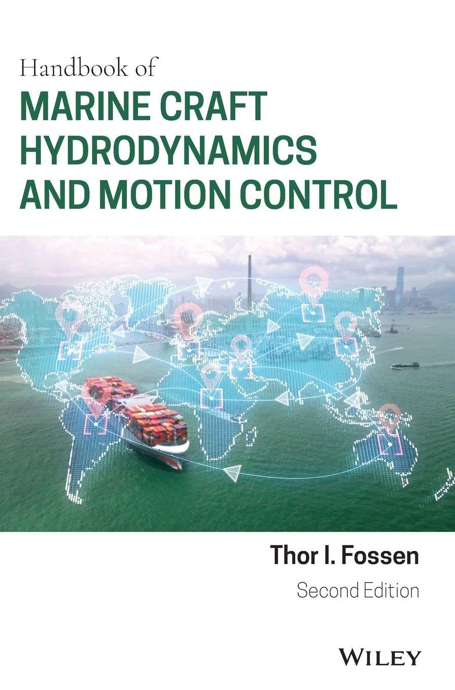 Handbook of Marine Craft Hydrodynamics and Motion Control